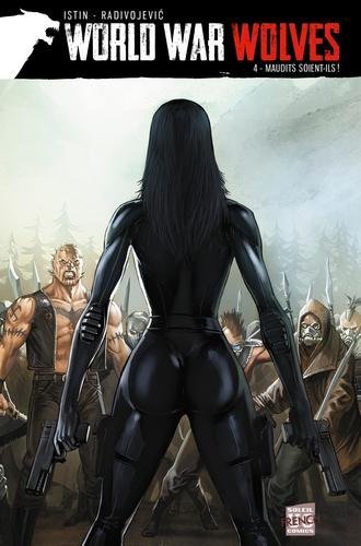 World war wolves T04 - Maudits soient-ils !