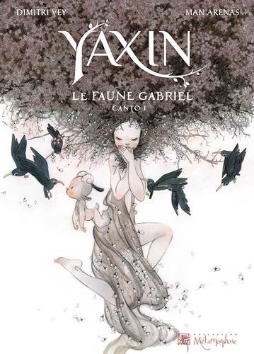 Yaxin canto T01 - Le Faune Gabriel