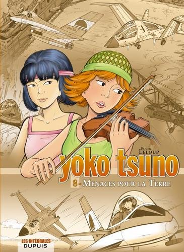 Yoko Tsuno - L'intégrale - tome 8  - Menaces pour la Terre