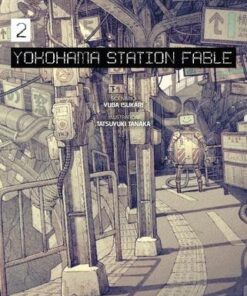 Yokohama Station Fable T02 - Roman