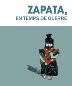 Zapata, en temps de guerre