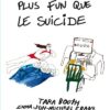 100 activités plus fun que le suicide