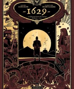 1629, ou l'effrayante histoire des naufragés du Jakarta - Tome 02