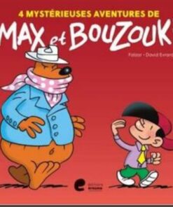 4 Mystérieuses aventures de Max et Bouzouki