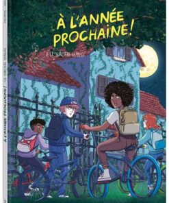 À l'année prochaine - tome 2 - la sorcière oubliée