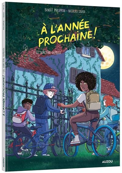À l'année prochaine - tome 2 - la sorcière oubliée