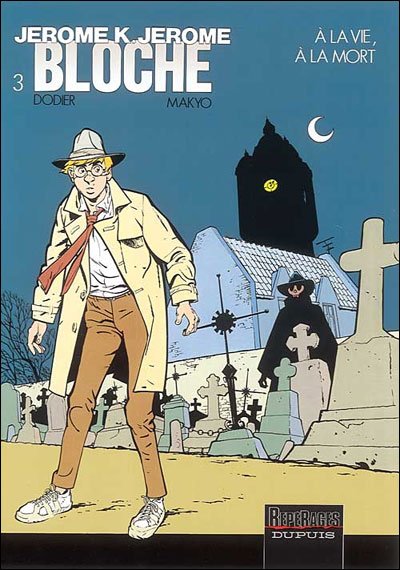 Jérôme K. Jérôme Bloche - Tome 3 - À la vie, à la mort (réédition)