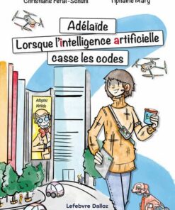 Adelaïde. Lorsque l'Intelligence Artificielle casse les codes