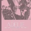 Adélie - La pie voleuse-Intégrale Nuits Indiennes & Le Ciné