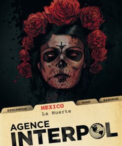 Agence Interpol - Tome 1 - Mexico