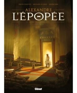 Alexandre - L'épopée - Tome 01