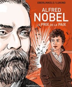 Alfred Nobel - Le prix de la Paix