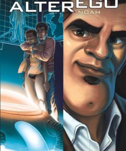 Alter Ego - Saison 1 - Tome 3 - Noah