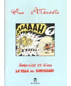 Ambroise et Gino T02 - La Villa des Sortillèges