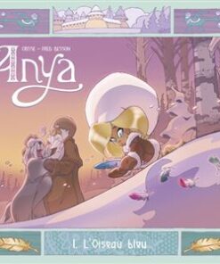Anya - Tome 1 - L'Oiseau bleu
