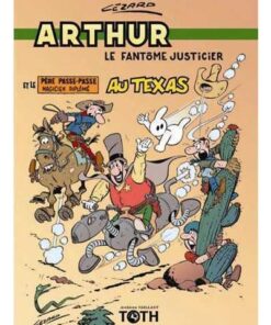 Arthur le fantôme T05 Arthur au Texas