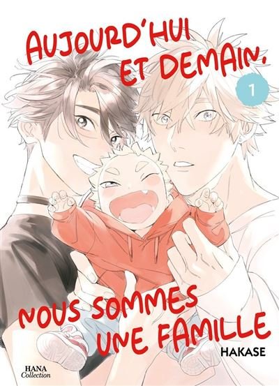 Aujourd'hui et demain, nous sommes une famille - Tome 01
