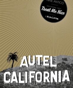 Autel California, Face A: Treat Me Nice