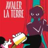 Avaler la terre