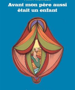 Avant aussi mon père était un enfant