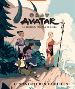 Avatar : le dernier maître de l'air - Les aventures oubliées