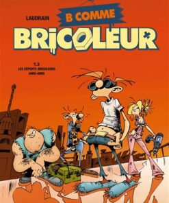 B comme Bricoleur - Tome 03