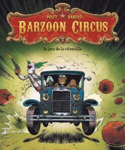 Barzoon Circus - Tome 01