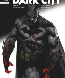 Batman Dark City tome 3