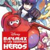 Baymax et les Nouveaux Héros