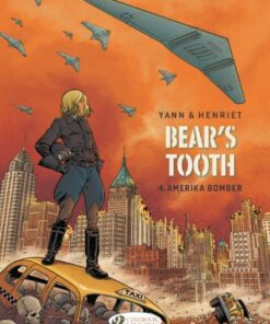 Bear's Tooth Vol. 4 - Amerika Bomber