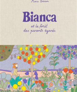 Bianca et la forêt des parents égarés