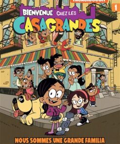 Bienvenue chez les Casagrandes - Tome 1