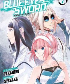 Blue Eyes Sword - Tome 07