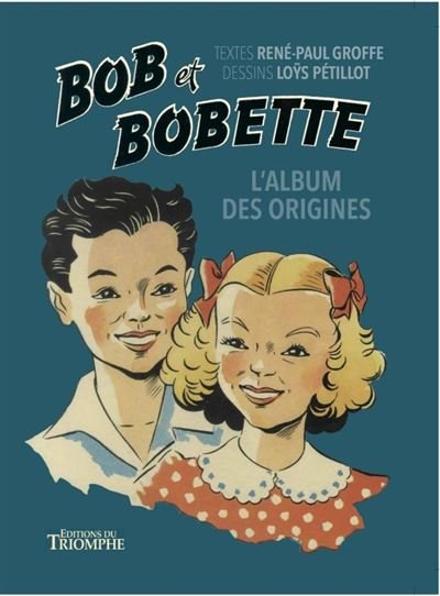 Bob et Bobette - L'album des origines
