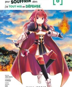 Bofuri : Je suis pas venue ici pour souffrir alors j'ai tout mis en défense T06