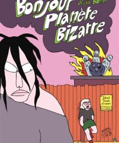 Bonjour planète bizarre