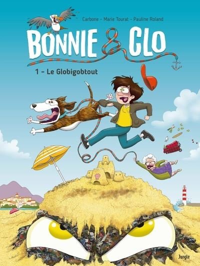 Bonnie & Clo - Tome 1 Le Globigobtout
