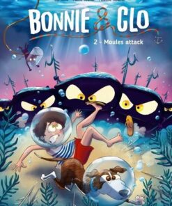 Bonnie & Clo - Tome 2 Moules attack