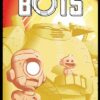 Bots (L'intégrale)