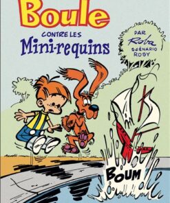 Boule contre les mini-requins - Tome 0 - Boule contre les mini-requins
