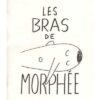 Bras de Morphée (Les)