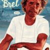 Brel : une vie à mille temps - Tome 03