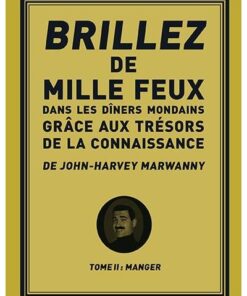 Brillez de 1000 feux dans les diners mondains : Manger