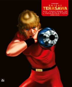 Buichi Terasawa - Aux Frontières de l'Imaginaire 2e Voyage