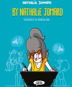 By Nathalie Jomard - Chroniques du Grumeauland