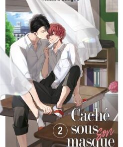 Caché sous son masque - Tome 02