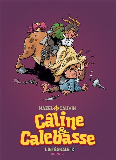 Câline et Calebasse - L'intégrale - 1974-1984