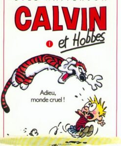 Calvin et Hobbes tome 1 Adieu monde cruel