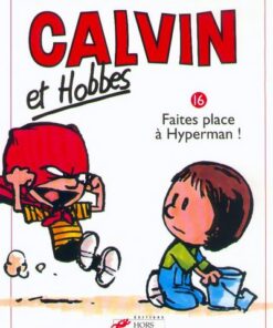 Calvin et Hobbes tome 16 Faites place à Hyperman