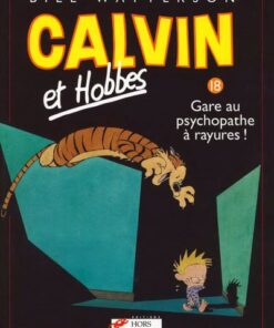 Calvin et Hobbes tome 18 Gare au psychopathe à rayures